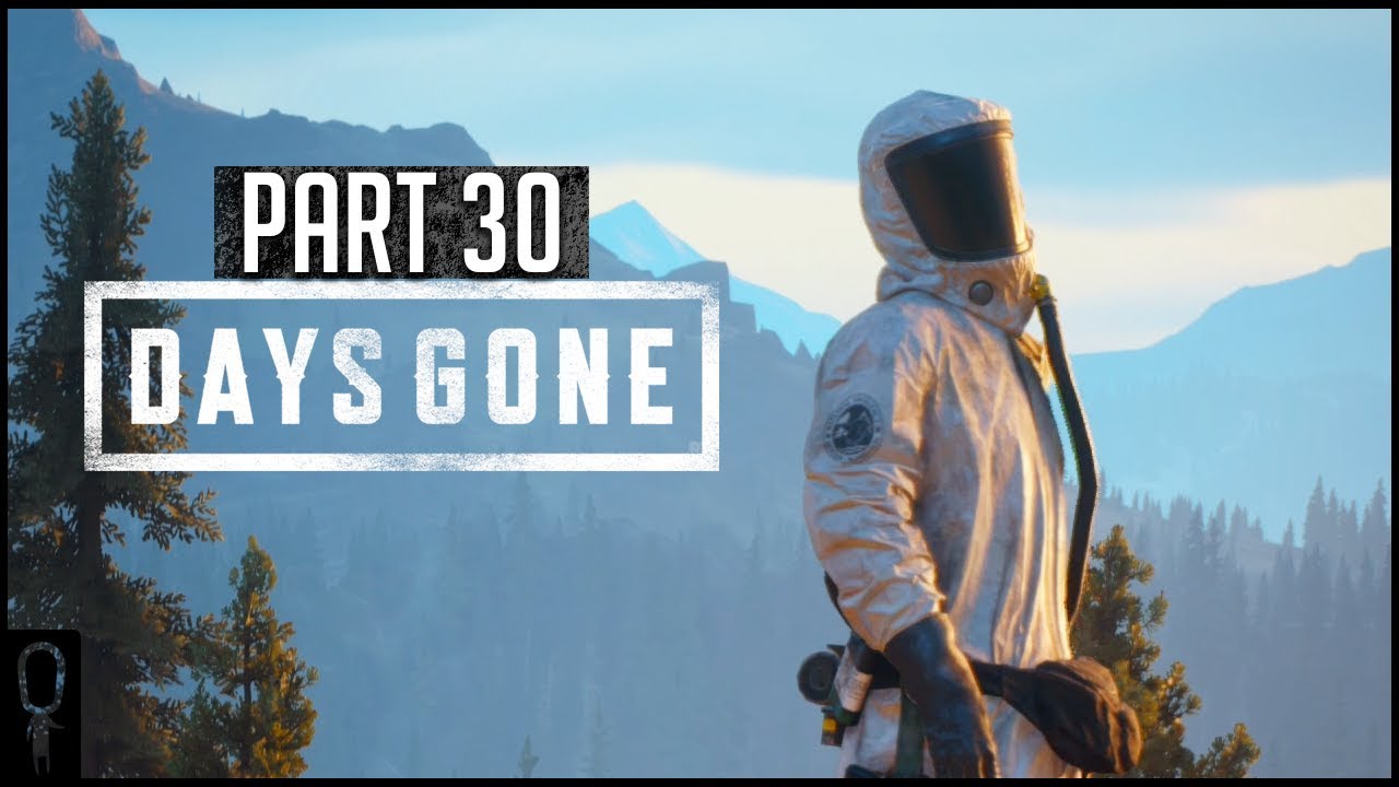 You Could Have Done More - Part 30 - Days Gone - Lets Play Walkthrough ...