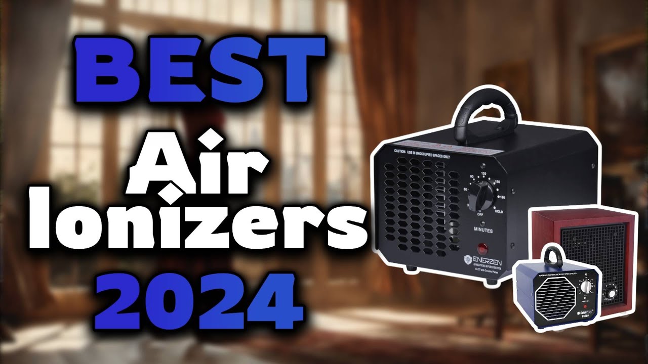 Top Best Air Ionizers in 2024 & Buying Guide - Must Watch Before Buying!