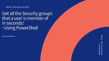 Get all the security groups that a user is member of using PowerShell