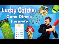 Lucky Catcher app para Ganar Dinero Jugando (Como se usa, consejos y más)