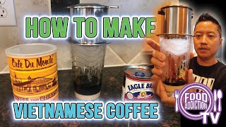 How To Make Vietnamese Coffee Recipe Vietnamese Coffee Dripper