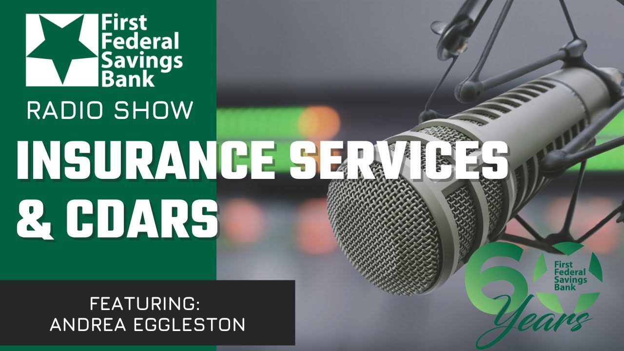 Talking Insurance Services and CDARS | First Federal Radio Show 1/16/2026