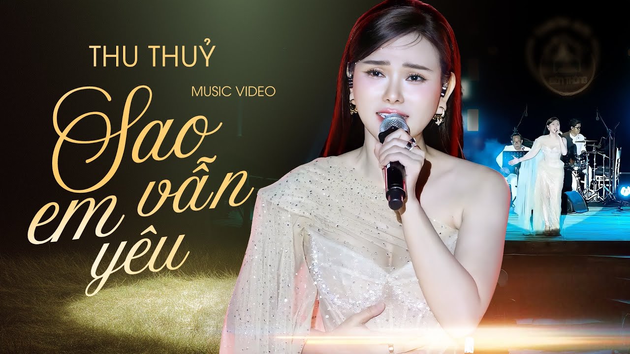 SAO EM VẪN YÊU - THU THỦY | Official Music Video