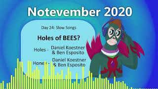 Holes Of Bees? - Notevember 2020 Day 24