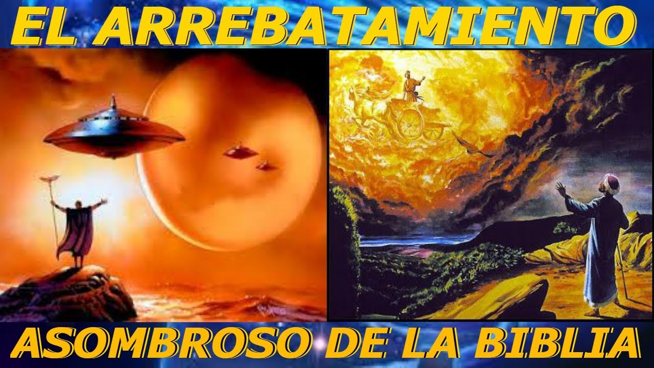 TEORÍAS DEL RAPTO O ARREBATAMIENTO MAS ASOMBROSO DE LA HISTORIA DE LA BIBLIA? PROFETA ELIAS 2017 TEORÍAS DEL RAPTO O ARREBATAMIENTO MAS ASOMBROSO DE LA HISTORIA DE LA BIBLIA? PROFETA ELIAS 2017