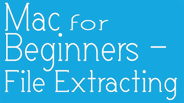Basics of Mac  - How to Extract and Open  .rar/RAR files/.zip/.tar/.7z