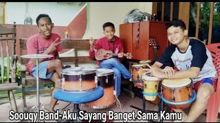 Soouqy Band - Aku Sayang Banget Sama Kamu (Cover by Windu with Friends)