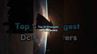 top 10 strongest dc characters #dc #shorts #dcuniverse