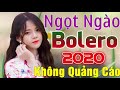 Mới Đét 99988 Bài Bolero Cực Ngọt Ngào KHÔNG QUẢNG CÁO...Vì Nghèo ,Trả Hết Nợ Tình Dằn Vặt Lương Tâm