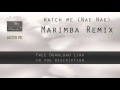SILENTO - WATCH ME (NAE NAE) - MARIMBA REMIX (RINGTONE) *FREE DOWNLOAD*