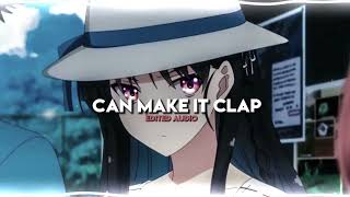 She make it clap | edited audio |