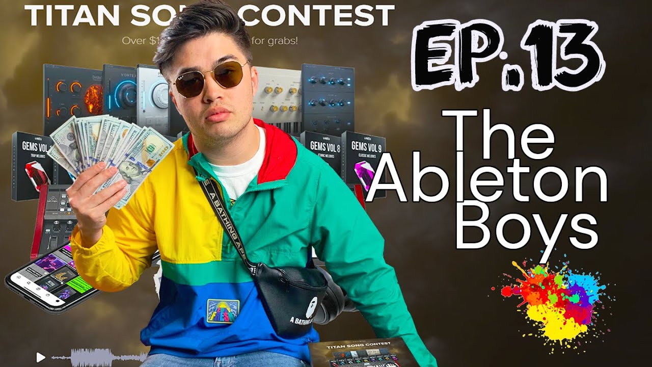 The Ableton Boys #13 - Cymatics Titan SONG CONTEST