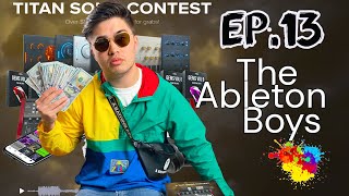 The Ableton Boys #13 - Cymatics Titan SONG CONTEST
