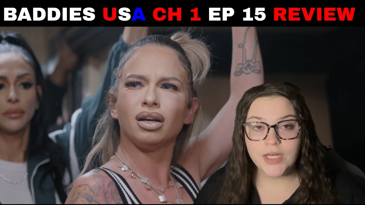 BADDIES USA CH 1 EP 15 REVIEW + INTERVIEW LOOKS