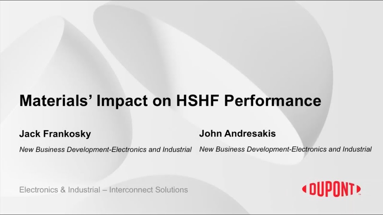Materials Impact on High Speed High Frequency Performance