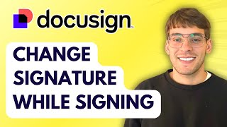 How to Change Docusign Signature while Signing [2026 Full Guide] Profile