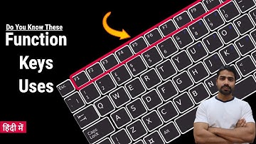 What are the use of Function Keys F1 to F12 on Keyboard ? In Hindi