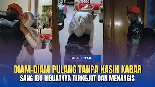 Momen Haru TNI Pulang Kampung | Kasih Kejutan Buat Keluarga