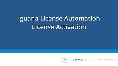 How to Activate Iguana License using License API