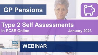 GP Pensions - 2021/22 Type 2 Self Assessments in PCSE Online