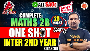 Maths 2B All SAQs - One Shot | Inter 2nd Year | IPE 2024 | AP & TS Inter Math | Kiran Sir