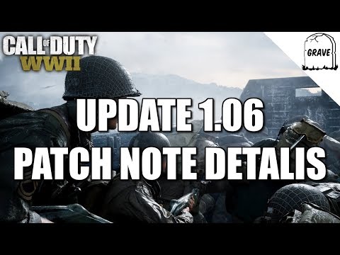 Call of Duty WW2 Update 1.06. Patch Note Details. Bar And Primed Nerfed!