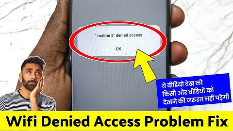 wifi denied access problem | denied access to network wifi | denied access to network wifi oppo