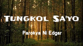 Parokya Ni Edgar - Tungkol Sa'yo (Lyrics)