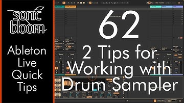 2 Tips for Working with Drum Sampler