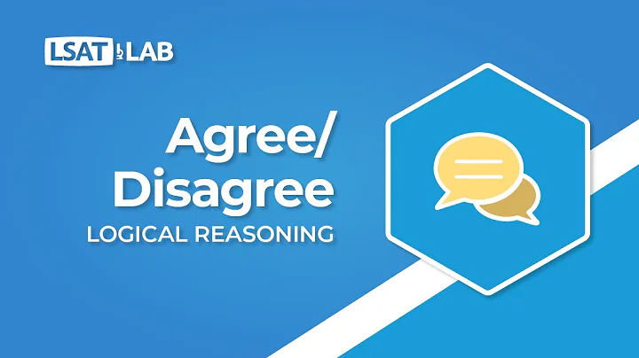 Agree-Disagree | LSAT Logical Reasoning