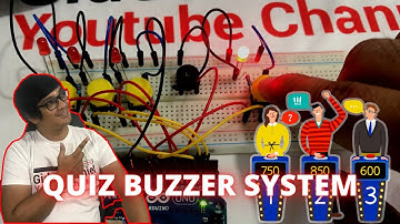 ARDUINO TUTORIAL FOR BEGINNERS LESSON 7: BUILDING A QUIZ BUZZER SYSTEM