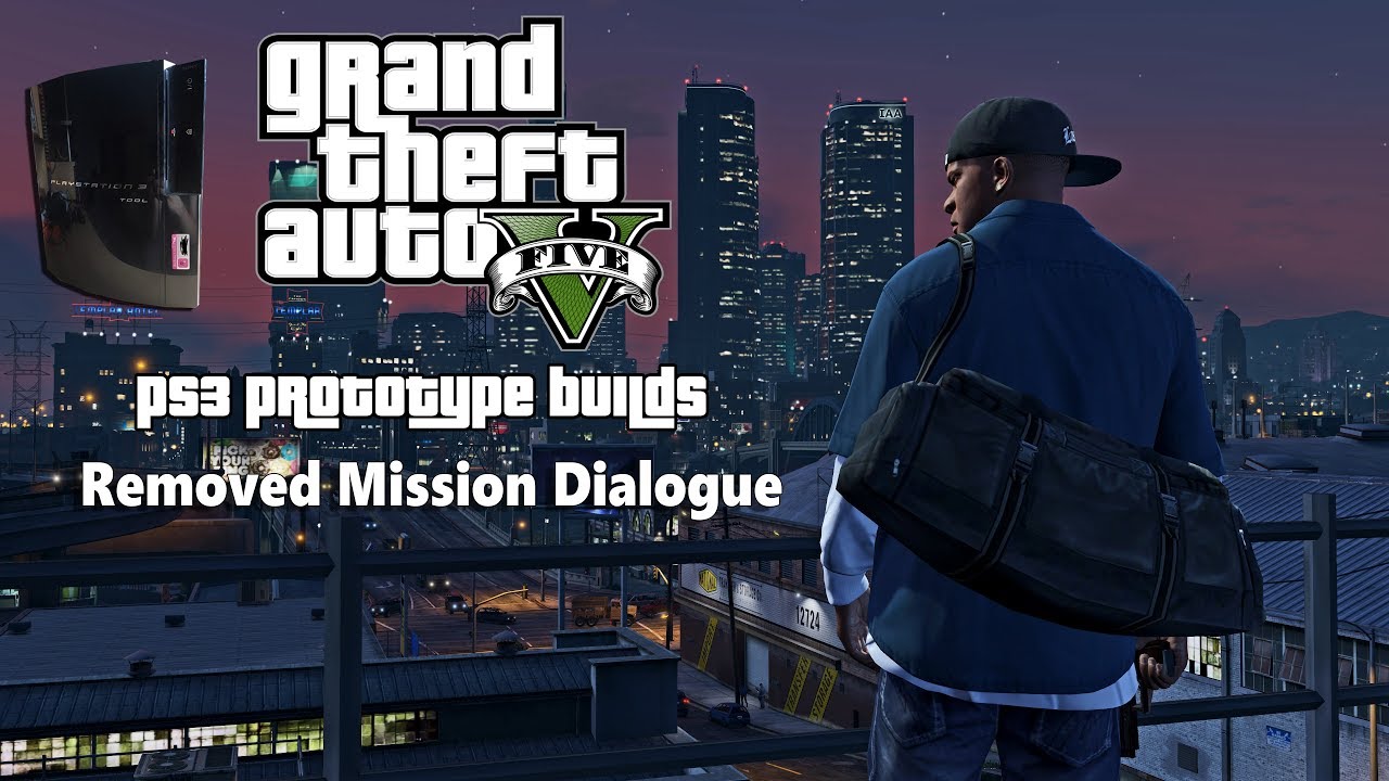 GTA V: PS3 Prototype Build - Cut Mission Dialogue & Audio From Removed Missions - Things are in the works. Hopefully we'll get this build running sometime sooner or later.
