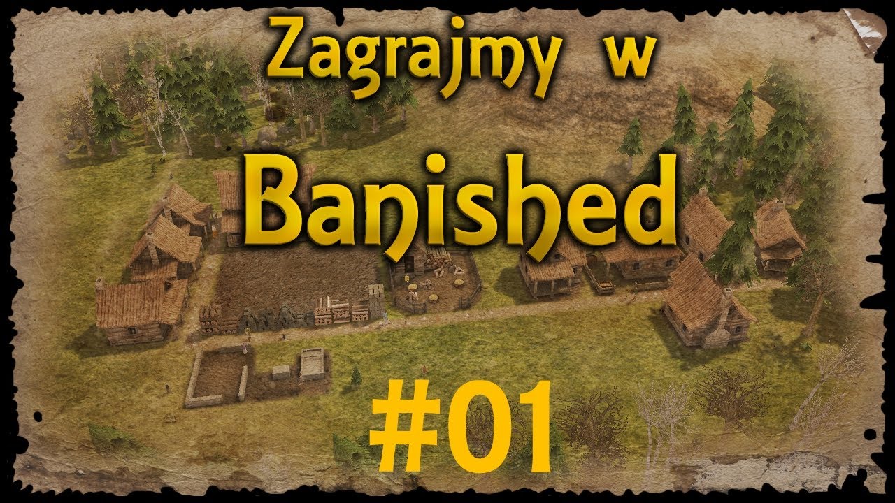 Zagrajmy w Banished #01 - Założenie Osady (Hard/Harsh Climate) - YouTube