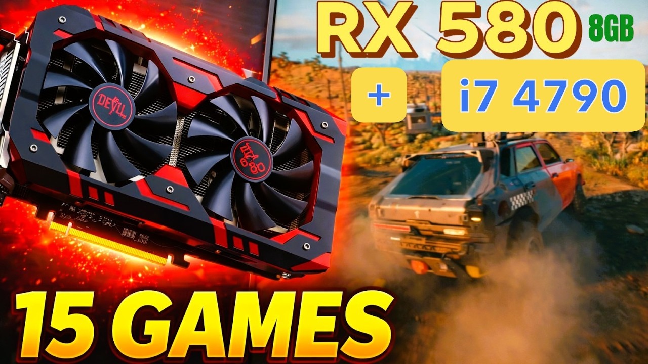 RX 580 8GB I7 4790 Gaming Test In 2026 15 Games YouTube 
