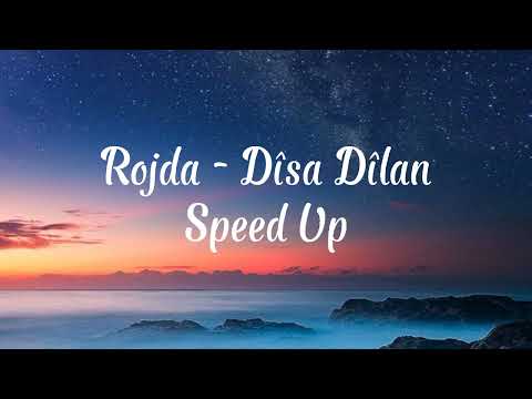 Rojda - Dîsa Dîlan (Speed Up)