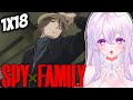 DAYBREAK | SPY X FAMILY Ep 1x18 REACTION