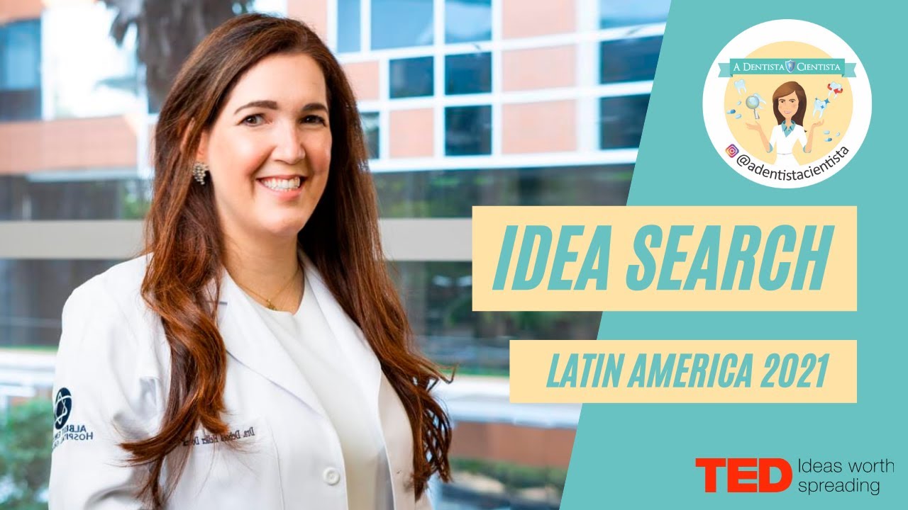 Debora Heller - TED Idea Search: Latin America 2021