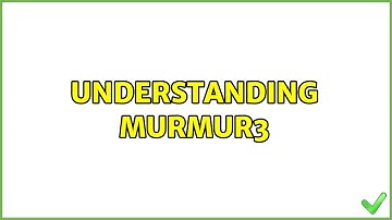 Understanding Murmur3