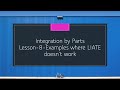 Integration by Parts-Lesson-8-Examples where LIATE rule doesn&#39;t work