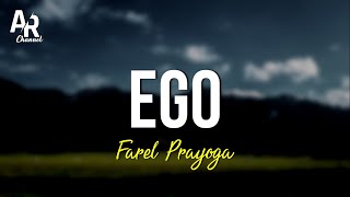 Ego - Farel Prayoga (LIRIK)