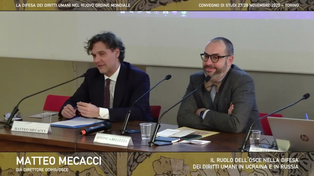 12) MATTEO MECACCI. Il ruolo dell’OSCE nella difesa dei diritti umani in Ucraina e in Russia.