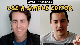 Worst Practices in Software Development: Mitchell Hashimoto uses a simple code editor