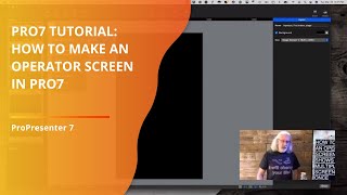 ProPresenter 7 Tutorial: How to make an operator screen Wealth