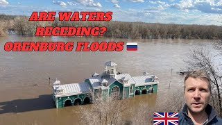 ORENBURG FLOOD UPDATE: Are The Waters Receding? What are we doing?