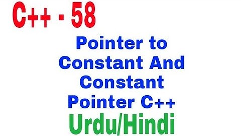 Pointer to Constant || Constant Pointers Difference Examples Urdu/Hindi || Jawad Aslam