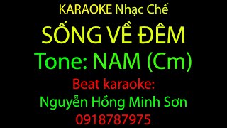 Karaoke Sống Về Đêm - Tone Nam Cm - Nhớ Về Em Chế
