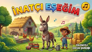 İNATÇI EŞEĞİM 🫏😂 | Çok Komik Eşek Şarkısı | Eğlenceli Çocuk Şarkısı