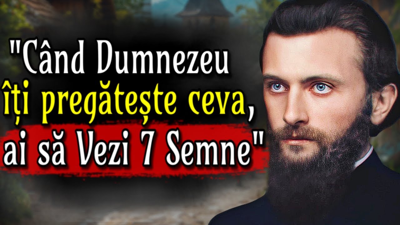 DUMNEZEU NU LUCREAZĂ PE ASCUNS: când îți pregătește ceva mare, îți arătă 7 semne | Sf. Arsenie Boca