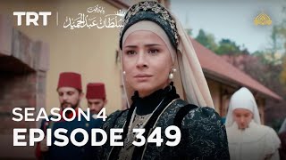 Payitaht Sultan Abdulhamid (Urdu dubbing by PTV) | Season 4| Episode 349