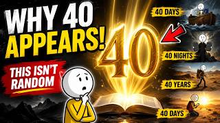 Every Time 40 Appears in the Bible, This Happens